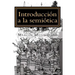 Introducción a la semiótica: Modelo de análisis de los discursos de la cultura