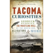 Tacoma Curiosities: Geoduck Derbies, the Whistling Well of the North End, Alligators in Snake Lake & More