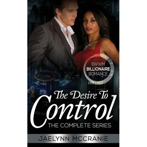 The Desire To Control: The Complete Series