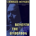 Beneath the Underdog: His World as Composed by Mingus
