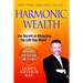 Harmonic Wealth: The Secret of Attracting the Life You Want