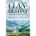 Clan-Destiny: Scottish Familys Historical Journey To America