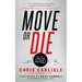 Move or Die: Creating a Game-Plan from Stuck to Significance