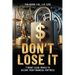 DON'T LOSE IT 7 Smart Legal Moves to Secure Your Financial Fortress