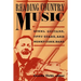 Reading Country Music: Steel Guitars, Opry Stars, and Honky Tonk Bars