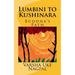 Lumbini to Kushinara: Buddha's Path