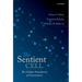 The Sentient Cell: The Cellular Foundations of Consciousness