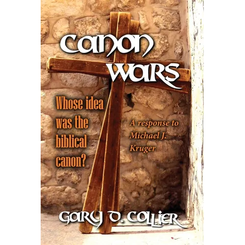 Canon Wars: A response to Michael J. Kruger