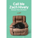 Call Me Zach Hively Because That Is My Name: Essays