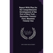 Report With Plan for the Comprehensive Development of the Port of New York ... December Twenty-First, Nineteen Twenty-One