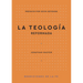 La Teología Reformada