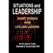 Situations and Leadership: Short Stories and Lifelong Lessons