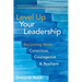 Level Up Your Leadership: Becoming More Conscious, Courageous & Resilient