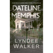 Dateline Memphis: A Nichelle Clarke Novella