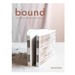 Bound: 15 Beautiful Bookbinding Projects