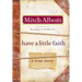 Have a Little Faith: A True Story