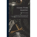 Home Pork Making; a Complete Guide ... in all That Pertains to hog Slaughtering, Curing, Preserving, and Storing Pork Product--from Scalding vat to Ki
