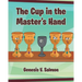 The Cup in the Master's Hand