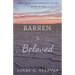 Barren & Beloved: From Shame and Infertility to the Heart of God