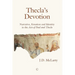 Thecla's Devotion: Narrative, Emotion and Identity in the Acts of Paul and Thecla