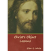 Christ's Object Lessons