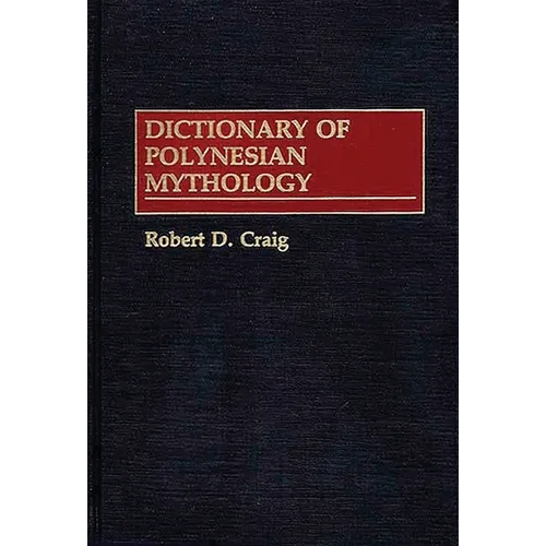 Dictionary of Polynesian Mythology