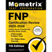 Fnp Certification Review 2025-2026 - 3 Full-Length Practice Tests, 75+ Online Video Tutorials, Family Nurse Practitioner Secrets Study Guide: [7th Edi