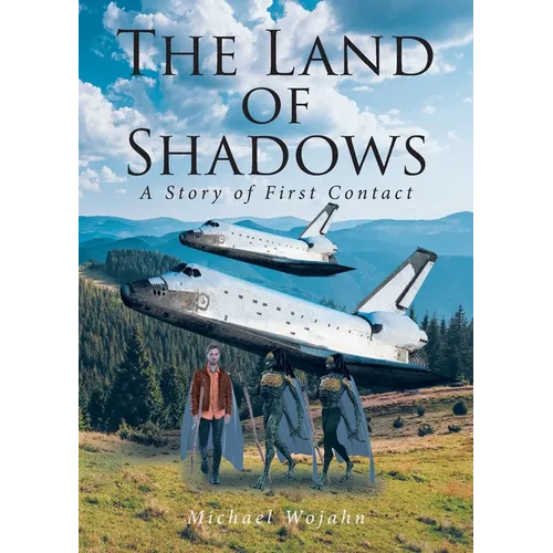 Land of Shadows: A Story of First Contact