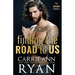 Finding the Road to Us