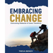 Embracing Change - Overcoming Obstacles of Career Transitions