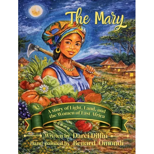 The Mary: A Story of Light, Land, and the Women of East Africa