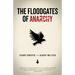 Floodgates of Anarchy