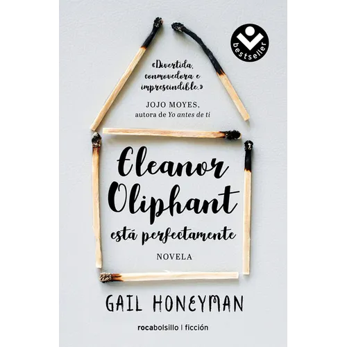 Eleanor Oliphant Està Perfectamente / Eleanor Oliphant Is Completely Fine