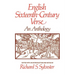 English Sixteenth Century Verse: An Anthology