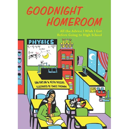 Goodnight Homeroom: All the Advice I Wish I Got Before Going to High School