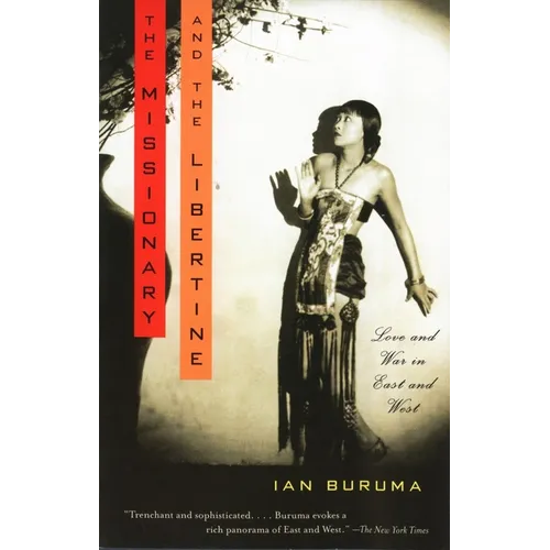 The Missionary and the Libertine: Love and War in East and West