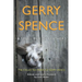 A Small Pile of Feathers: The Collected Poems of Gerry Spence