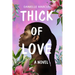 Thick of Love