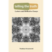 telling the truth: Letters and Reflective Essays