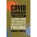 Covid Diagnosed the System: Lessons from the Pandemic in Massachusetts Prisons