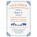 Live Stock in Health and Disease - Part V - The Breeding and Management of Horses, Cattle, Sheep, Goats, Pigs, and Poultry - With Chapters on Dairy Fa