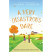 A Very Disastrous Dare: A Rivals to Lovers Sweet RomCom