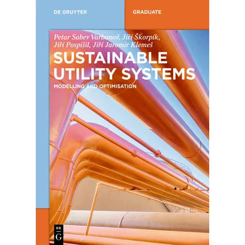 Sustainable Utility Systems: Modelling and Optimisation