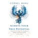 Achieve Your True Potential - How To Break Down The Shackles Of Childhood Limiting Beliefs