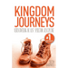 Kingdom Journeys: Rediscovering the Lost Spiritual Discipline