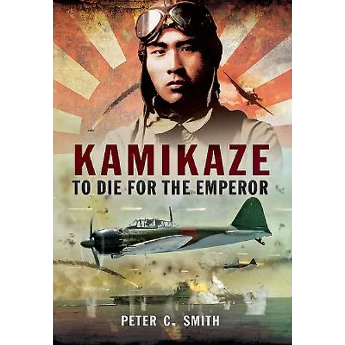 Kamikaze - To Die for the Emperor