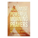 Prayer: 30 Most Powerful Morning Prayers Every Christian Needs To Know