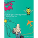 Let´s go learn Spanish: A fun trip with Ana