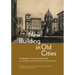 New Building in Old Cities: Writings by Gustavo Giovannoni on Architectural and Urban Conservation