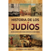 Historia de los judíos: Una guía apasionante desde los reinos antiguos hasta los tiempos modernos